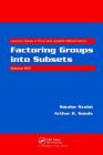 Factoring Groups Into Subsets (Lecture Notes in Pure and Applied Mathematics) Cover Image