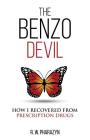 The Benzo Devil: How I Recovered From Prescription Drugs By R. W. Pharazyn Cover Image
