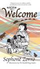 Welcome: Volume One (Sephone Zorro's Grandmother Stories #1) By Sephone Zorro, Rhea Baxter (Illustrator) Cover Image