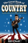 The Great Book of Country: Amazing Trivia, Fun Facts & The History of Country Music Cover Image