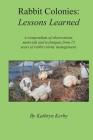 Rabbit Colonies Lessons Learned By Kathryn a. Kerby Cover Image