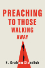 Preaching to Those Walking Away Cover Image