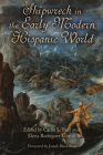 Shipwreck in the Early Modern Hispanic World (Campos Ibéricos: Bucknell Studies in Iberian Literatures and Cultures) Cover Image
