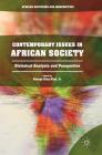 Contemporary Issues in African Society: Historical Analysis and Perspective (African Histories and Modernities) Cover Image