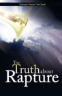 The Truth about Rapture By Olatunde Olaniyi Ola-Daniel Cover Image