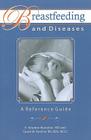 Breastfeeding and Diseases: A Reference Guide Cover Image