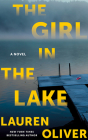 The Girl in the Lake By Lauren Oliver Cover Image