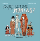 ¿Quién le teme a las momias? (El libro Océano de…) By Fleur Daugey, Sébastien Mourrain (Illustrator) Cover Image