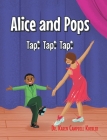 Alice and Pops: Tap! Tap! Tap! Cover Image