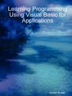 Learning Programming Using Visual Basic for Applications Cover Image