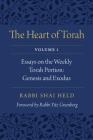 The Heart of Torah, Volume 1: Essays on the Weekly Torah Portion: Genesis and Exodus By Rabbi Shai Held, Rabbi Irving (Yitz) Greenberg (Foreword by) Cover Image