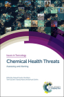 Chemical Health Threats: Assessing and Alerting (Issues in Toxicology #38) Cover Image