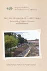 Telling Environmental Histories: Intersections of Memory, Narrative and Environment (Palgrave Studies in World Environmental History) Cover Image