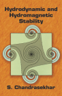 Hydrodynamic and Hydromagnetic Stability (Dover Books on Physics) By S. Chandrasekhar Cover Image