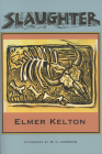 Slaughter (Texas Tradition Series #40) By Elmer Kelton, W. C. Jameson (Afterword by) Cover Image
