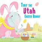 Tiny the Utah Easter Bunny Cover Image