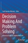 Decision Making and Problem Solving: A Practical Guide for Applied Research Cover Image