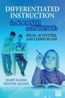 Differentiated Instruction for K-8 Math and Science: Ideas, Activities, and Lesson Plans By Mary Hamm, Dennis Adams Cover Image