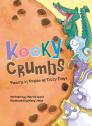 Kooky Crumbs: Poems in Praise of Dizzy Days By J. Patrick Lewis, Mary Uhles (Illustrator) Cover Image