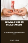 Surviva guide on penil most cancers: All you wanted to know of penile most cancer Cover Image