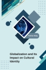 Globalization and Its Impact on Cultural Identity Cover Image