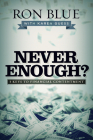 Never Enough?: 3 Keys to Financial Contentment By Ron Blue, Karen Guess Cover Image