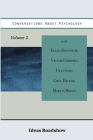 Conversations About Psychology, Volume 2 By Howard Burton Cover Image