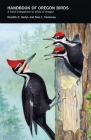 Handbook of Oregon Birds: A Field Companion to Birds of Oregon By Hendrik G. Herlyn, Alan L. Contreras, Ram Papish Cover Image