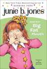 Junie B. Jones and Her Big Fat Mouth By Barbara Park, Denise Brunkus Cover Image