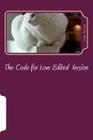 The Code for Love: The Man's guide to understanding women By John M. McRae Cover Image