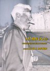 Nathan Lyons: Selected Essays, Lectures, and Interviews (Harry Ransom Center Photography Series) By Jessica S. McDonald (Editor) Cover Image