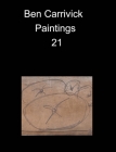 Ben Carrivick Paintings 21 By Benjamin Carrivick Cover Image