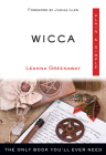 Wicca Plain & Simple: The Only Book You'll Ever Need (Plain & Simple Series) By Leanna Greenaway, Judika Illes (Foreword by) Cover Image