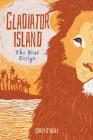 The War Design #5 (Gladiator Island) By O'Neill Corey, Laura Mitchell (Illustrator) Cover Image