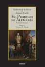 El prodigio de Alemania By Pedro Calderon De La Barca, Antonio Coello, Antonio M. Rueda (Editor) Cover Image