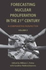 Forecasting Nuclear Proliferation in the 21st Century, Volume 2: A Comparative Perspective By William Potter (Editor), Gaukhar Mukhatzhanova (Editor) Cover Image