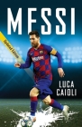 Messi: 2021 Updated Edition By Luca Caioli Cover Image