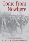 Come from Nowhere: A Memoir in Two Halves By Bian An Cover Image