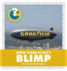 How Does It Fly? Blimp (Community Connections: How Does It Fly?) Cover Image