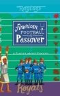 American Football & Passover: A Playlet about Plagues Cover Image