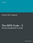 The ISPs Code - 3. Solving Emergencies on Ships By Ricard Mar Sagarra Cover Image