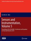 Sensors and Instrumentation, Volume 5: Proceedings of the 34th Imac, a Conference and Exposition on Structural Dynamics 2016 (Conference Proceedings of the Society for Experimental Mecha) Cover Image