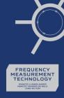 Frequency Measurement Technology By Ignacio Llamas-Garro, Marcos Tavares de Melo (With), Jung-Mu Kim (Screenplay by) Cover Image
