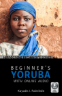 Beginner's Yoruba with Online Audio By Kayode J. Fakinlede Cover Image