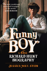 Funny Boy: The Richard Hunt Biography By Jessica Max Stein Cover Image