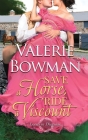 Save a Horse, Ride a Viscount By Valerie Bowman Cover Image