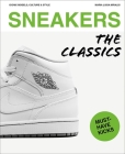 Sneakers: The Classics Cover Image