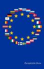 Europäische Union: Flagge, Notizbuch, Urlaubstagebuch, Reisetagebuch Zum Selberschreiben By Flaggen Welt, Flaggen Sammler Cover Image