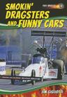Smokin' Dragsters and Funny Cars (Fast Wheels!) Cover Image