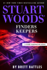 Stuart Woods' Finders Keepers (A Stone Barrington Novel #66) By Brett Battles Cover Image